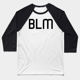 blm - black lives matter 1 Baseball T-Shirt